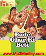 Bade Ghar Ki Beti 1989