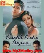 Kuchh Kaha Aapne 2004