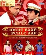 Mere Baap Pehle Aap 2008