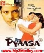 Pyaasa 2002