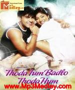 Thoda Tum Badlo Thoda Hum 2004