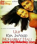 Uuf Kya Jaadoo Mohabbat Hai 2004