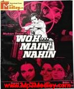 Woh Main Nahin 1974