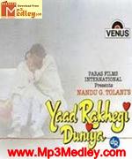 Yaad Rakhegi Duiya 1992